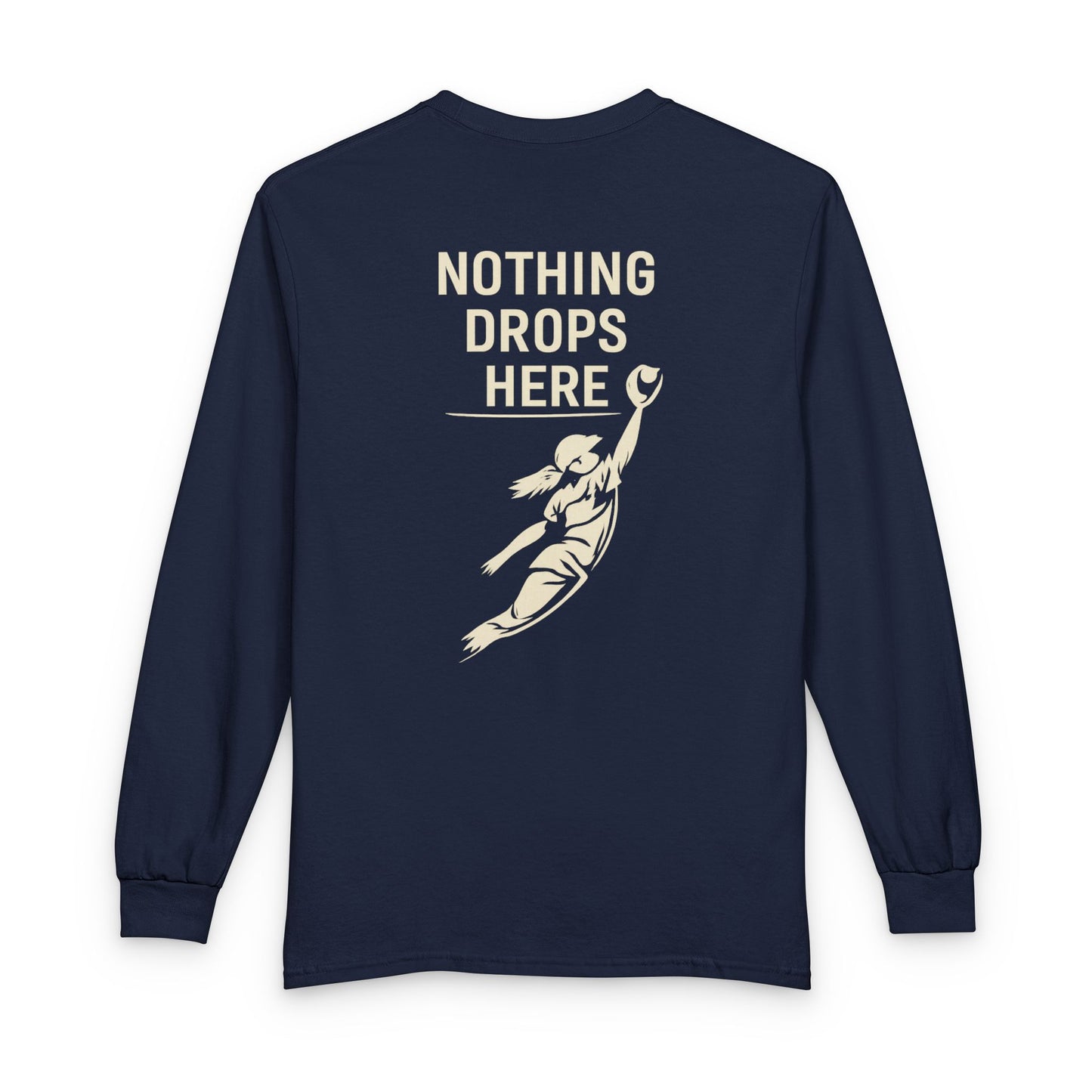 Outfield 'Nothing Drops Here' Long Sleeve T-Shirt — Baseball/Softball Fielding Tee