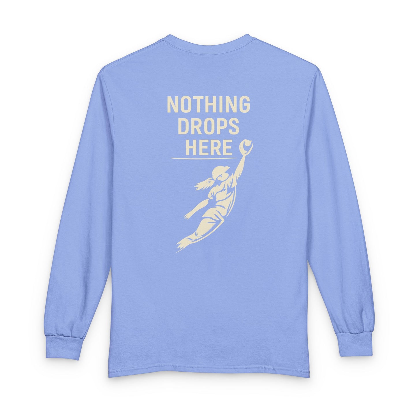Outfield 'Nothing Drops Here' Long Sleeve T-Shirt — Baseball/Softball Fielding Tee