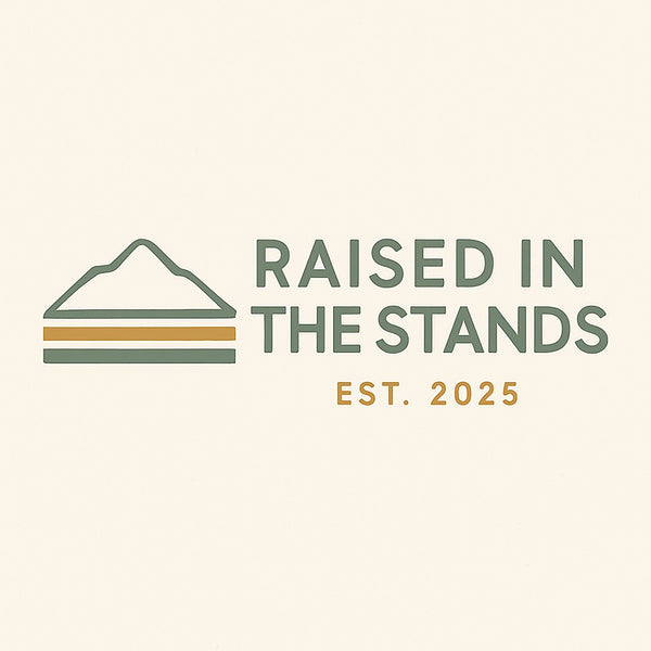 Raised In The Stands